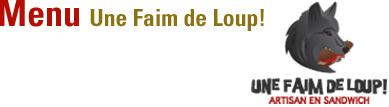 Une Faim de Loup!